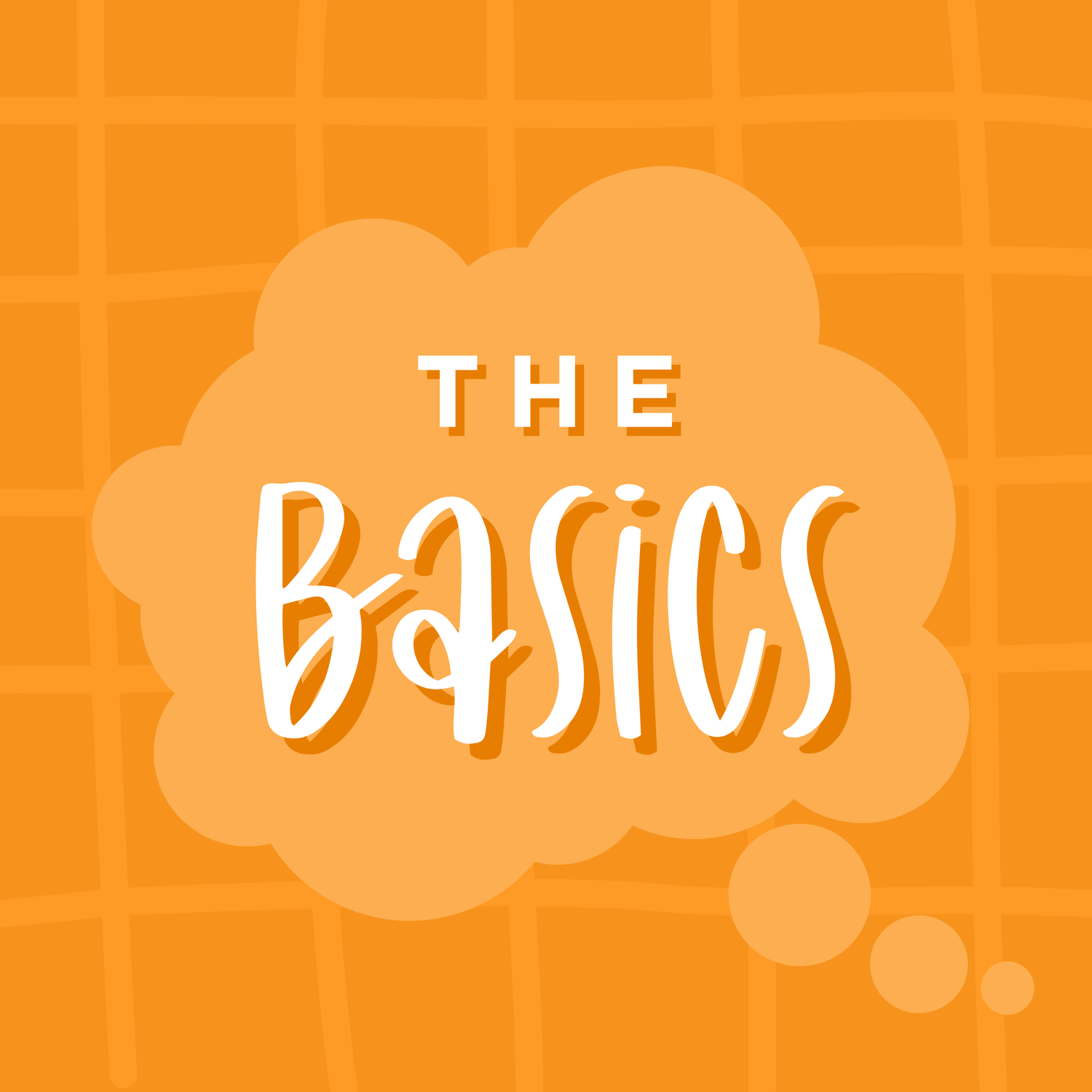 The Basics